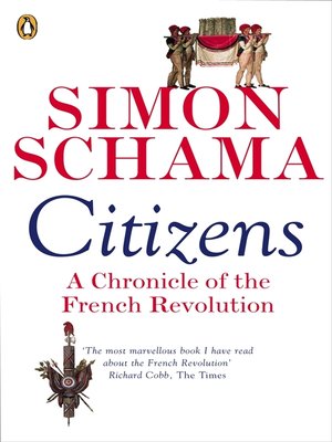 citizens a chronicle of the french revolution by simon schama